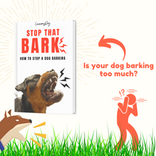 Load image into Gallery viewer, Stop That Bark: How To Stop A Dog Barking