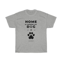 Cargar imagen en el visor de la galería, Camiseta El hogar es donde está mi perro