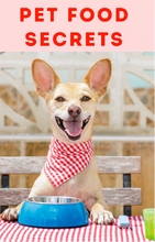 Load image into Gallery viewer, Pet Food Secrets: Making Pet Food At Home