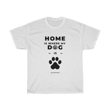 Cargar imagen en el visor de la galería, Camiseta El hogar es donde está mi perro