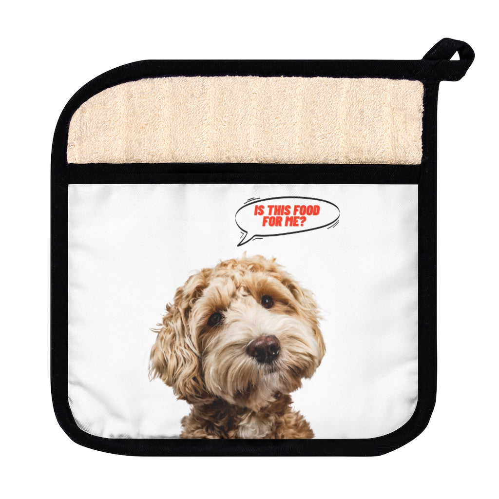 Pot Holder with Pocket: "Is this food for me"?