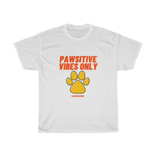 Load image into Gallery viewer, Pawsitive Vibes Only T-Shirt