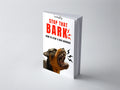 Stop That Bark: How To Stop A Dog Barking